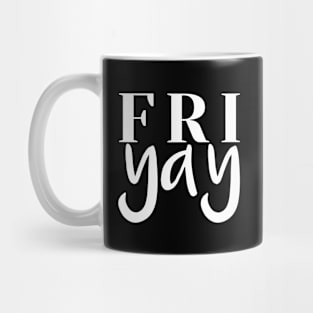 FriYAY Weekend Vibes Mug